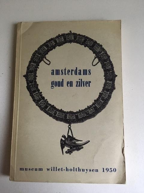 Diverse auteurs - Amsterdams Goud en zilver