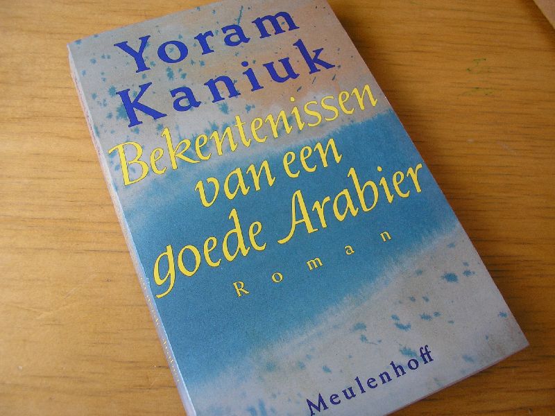 Kaniuk, Yoram   (vert:Hilde Pach) - Bekentenissen van een goede Arabier