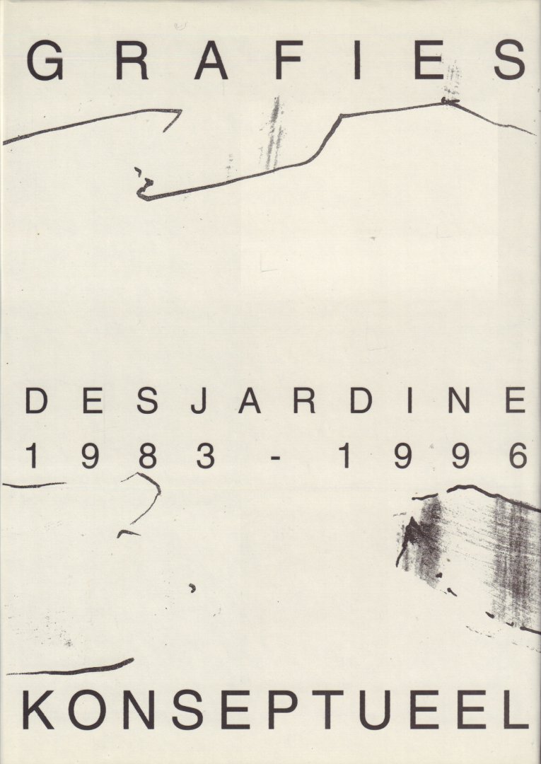 Diverse auteurs - Desjardine, Grafies - Konseptueel 1983-1996, 176 pag. hardcover + stofomslag, gave staat, oplage van 1000