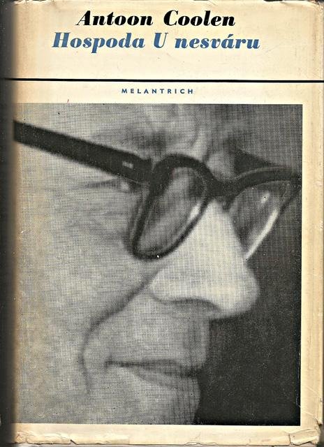 Coolen, Antoon - Hospoda U nesváru [=Herberg in 't misverstand, 1938]. Vert. Lída Faltová. Nawoord Olga Krijtová [tekst CZ]