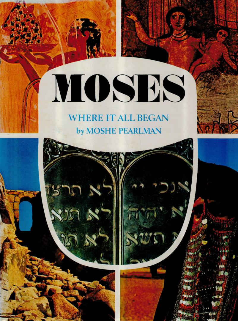 Pearlman, Moshe - MOSES, Where it all began