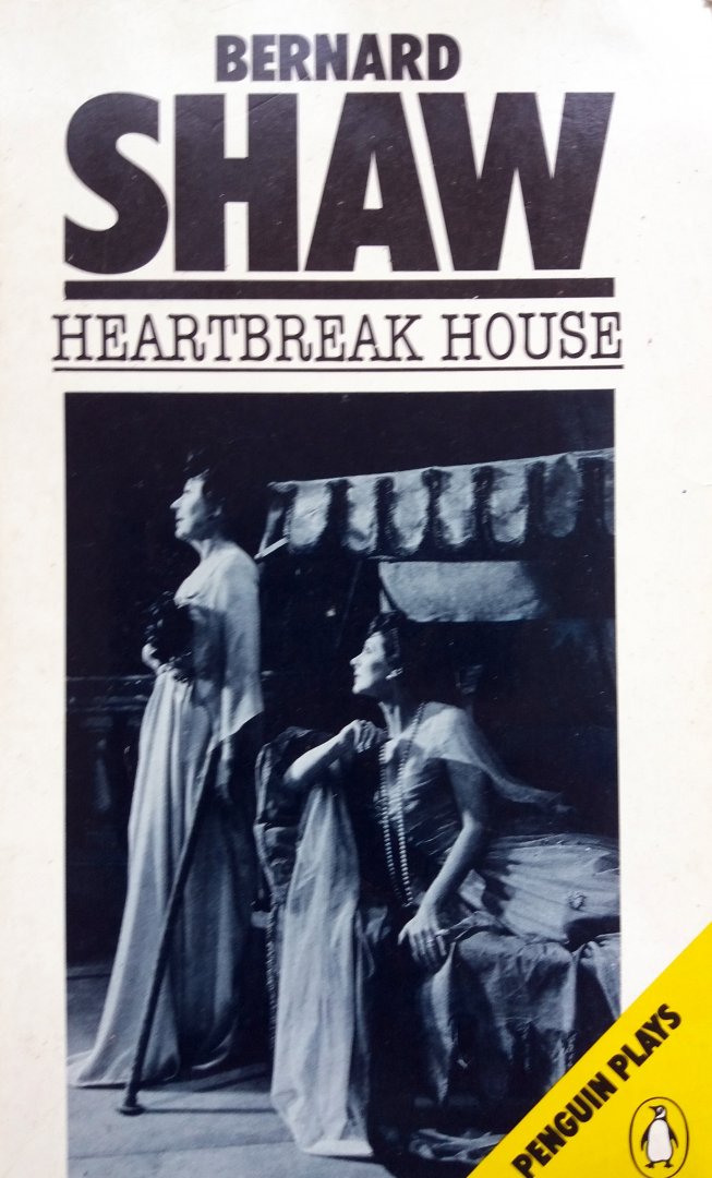 Дом где разбиваются сердца книга. Heartbreak House Bernard Shaw. Дома вдовца Бернард шоу. Б.шоу книги. Книги Бернарда шоу обложки.