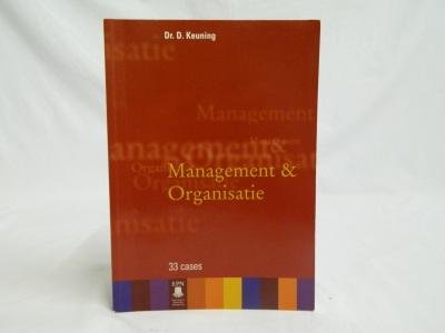 Keuning, D - Management & Organisatie