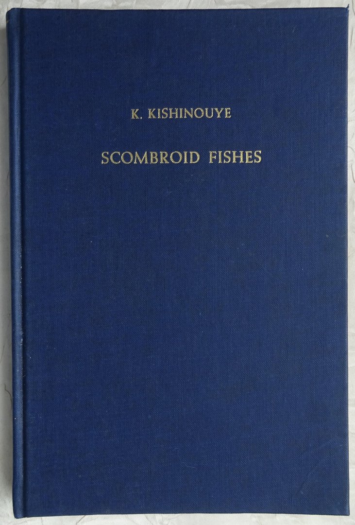 Kishinouye, K. - Scombroid Fishes. REPRINT. Volume VIII. 1921-1923 [ isbn 9061050251 ]
