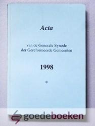 Gereformeerde Gemeenten, Synode - Acta van de Generale Synode van de Gereformeerde Gemeente 1998