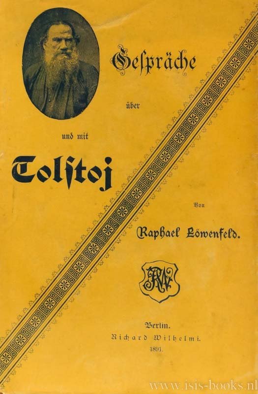 TOLSTOI, L.N., LÖWENFELD, R. - Gespräche über und mit Tolstoj.