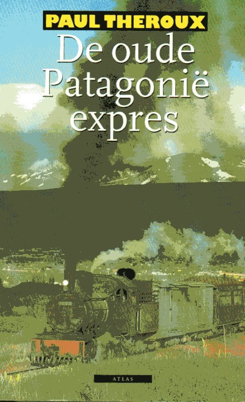 Theroux, P. - De oude Patagonie-Expres