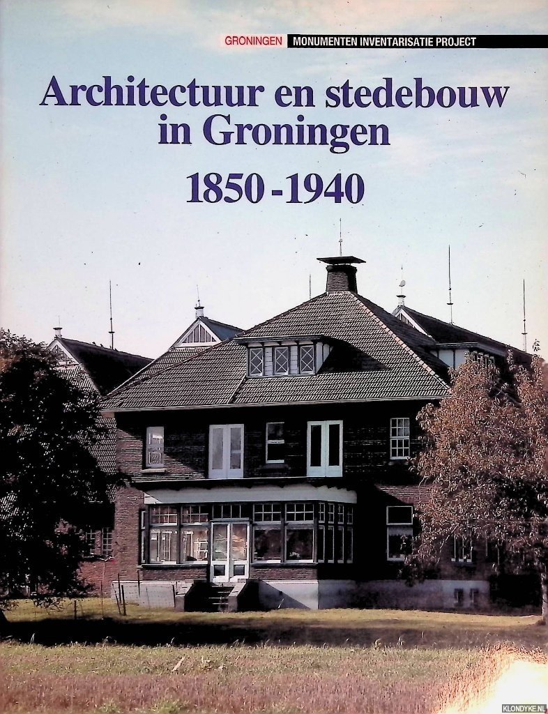 Panman, Margriet & Jans Possel - Architectuur en stedebouw in Groningen, 1850-1940