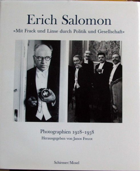 Janos Frecot - Erich Salomon Photographien 1928-1938
