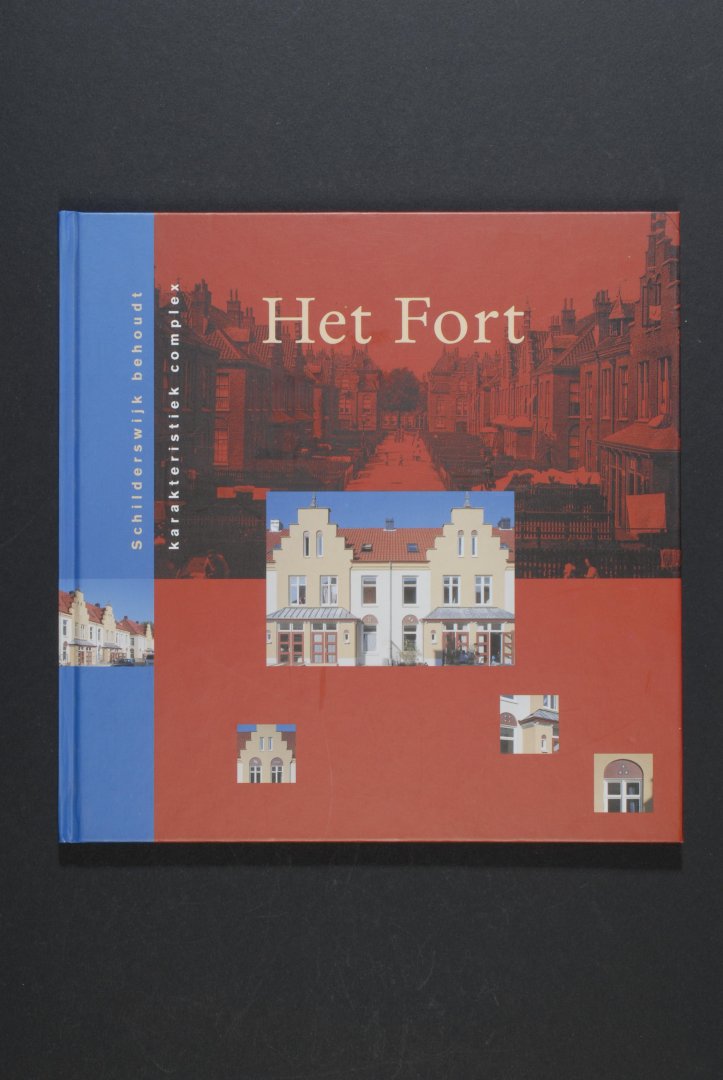 Miranda van ARK - Het Fort. Schilderswijk behoudt karakteristiek complex.