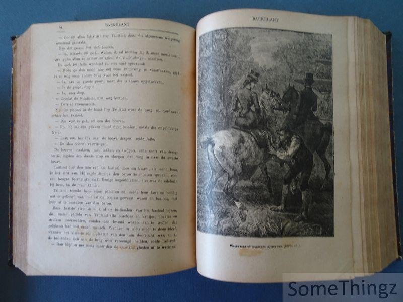 Jansoone, J.B. [pseud. Jan Bruylants Jr.] - Baekelant, of: De voorzaten van Robert en Bertrand. Groot oorspronkelijk en onuitgegeven roman. Geillustreerd door de beste kunstteekenaars.