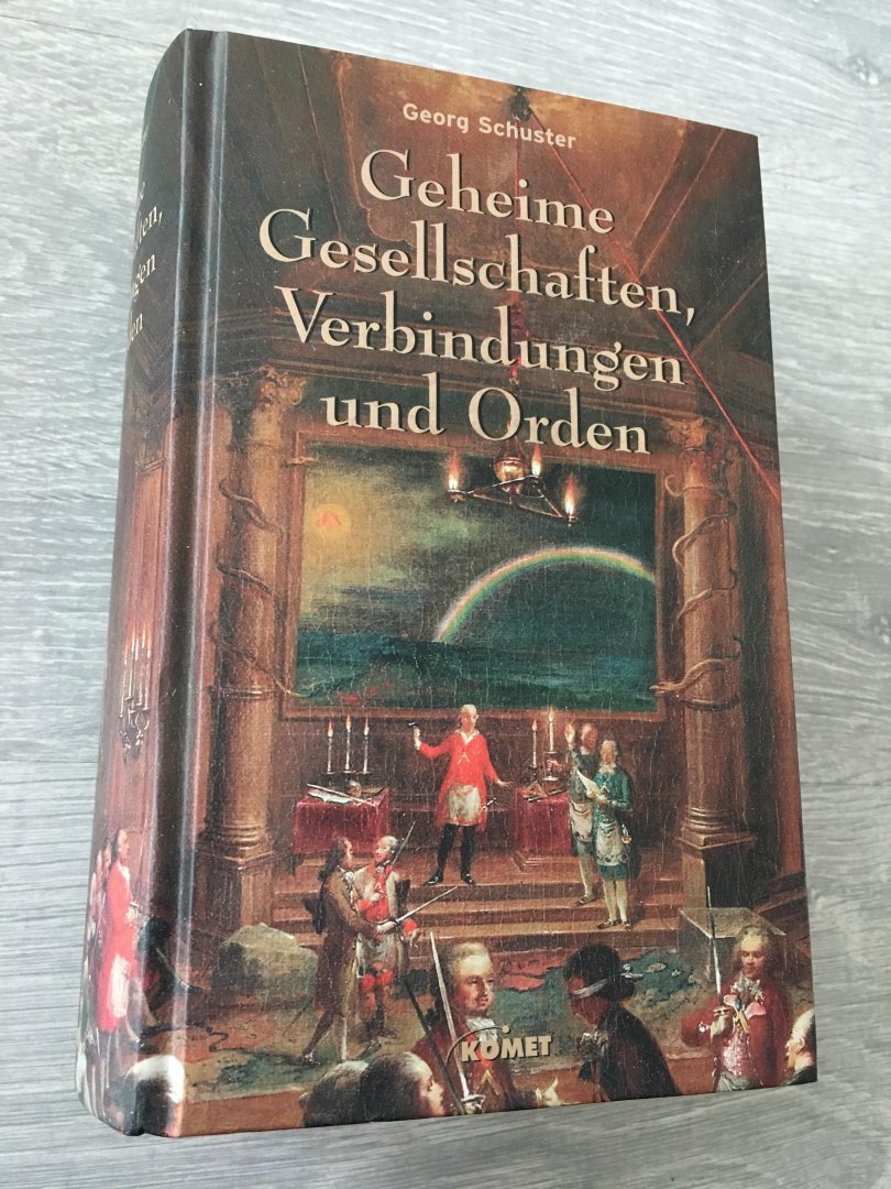 Schuster, Georg - Geheime Gesellschaften, Verbindungen