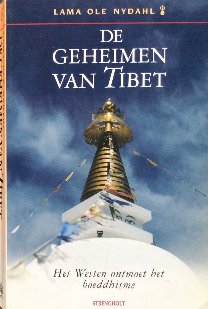 Nydahl, Lama Ole - De geheimen van Tibet; het Westen ontmoet het boeddhisme
