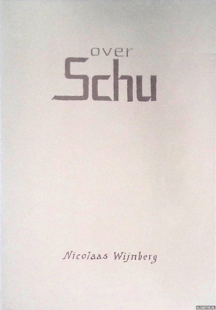 Wijnberg, Nicolaas - Over Schu