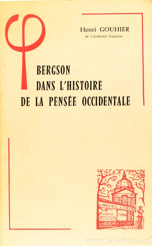 BERGSON, H., GOUHIER, H. - Bergson dans l'histoire de la pensée occidentale