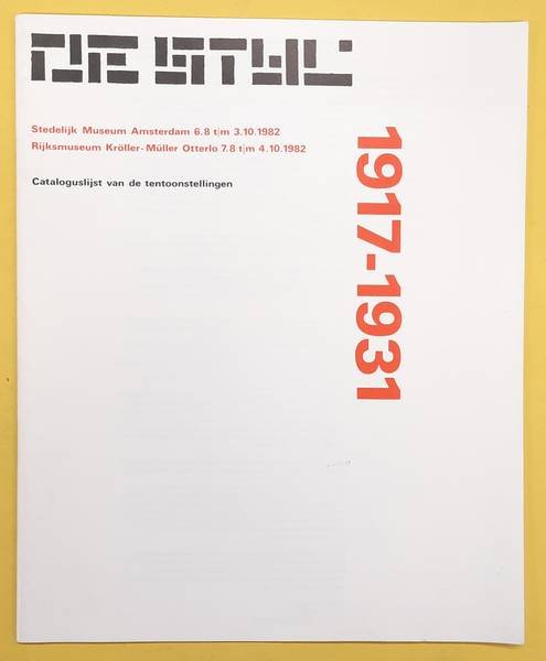 SM 1982: - De Stijl 1917 - 1931. Cataloguslijst van de tentoonstellingen. Cat. 695.