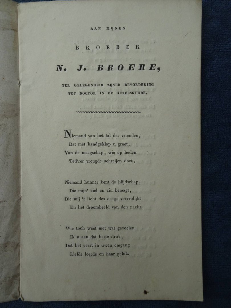 N.n.. - Aan mijnen broeder N.J. Broere. Ter gelegenheid zijner bevordering tot doctor in de geneeskunde.