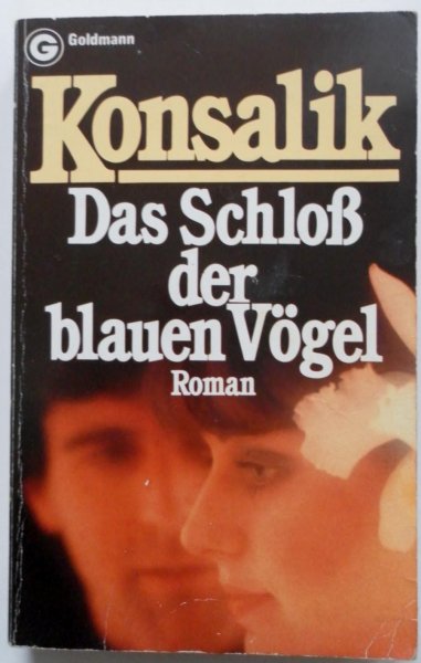 Konsalik Heinz G - Das Schloss der blauen Vögel