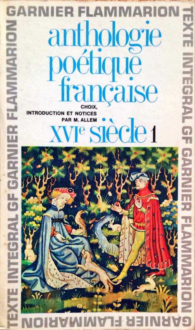  - Anthologie poetique francaise XVIe siecle