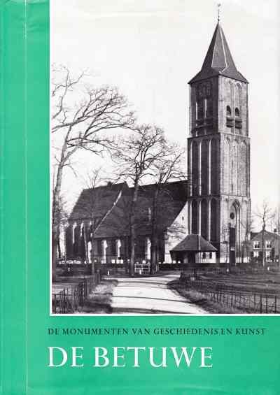Dr. R.F.P. de Beaufort en Drs. Herma M. van den Berg - De monumenten van geschiedenis en kunst - de Betuwe