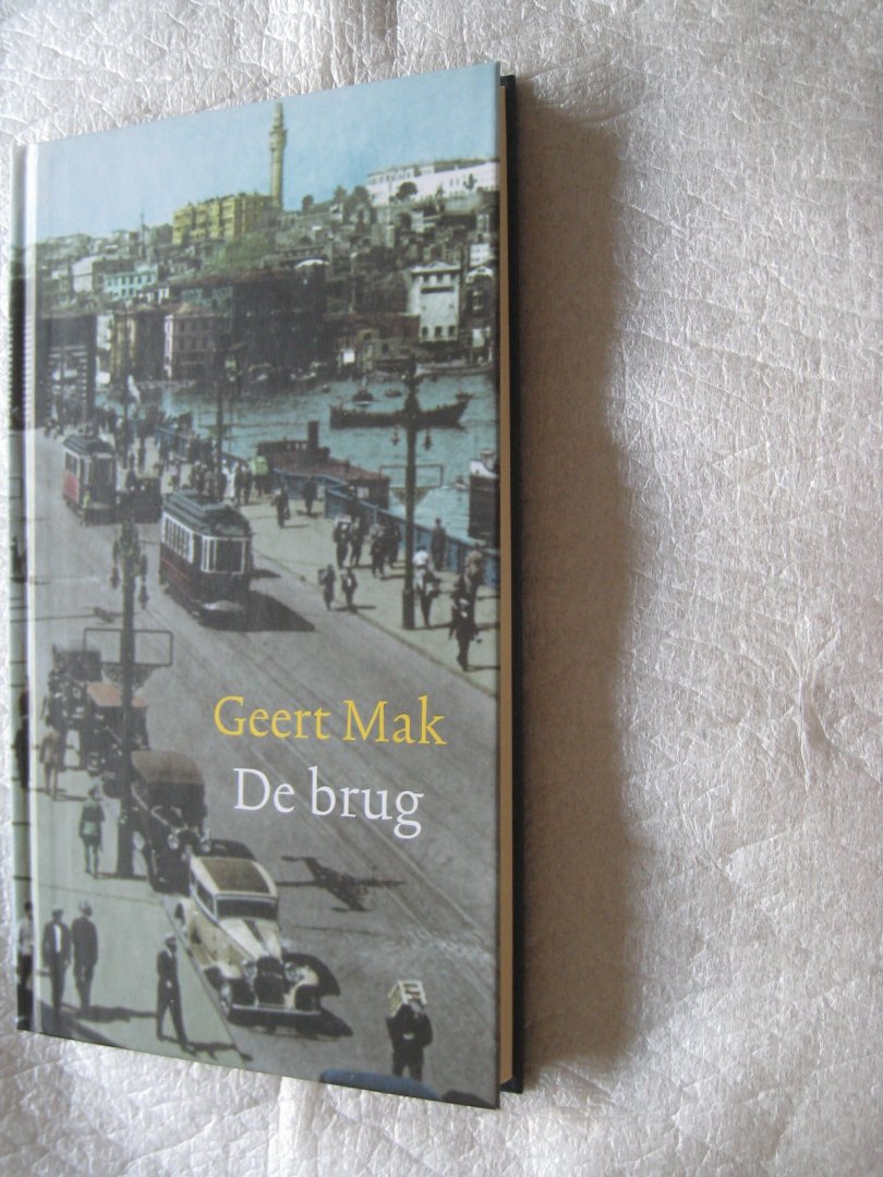 Mak, Geert - De brug /  boekenweekgeschenk 2007