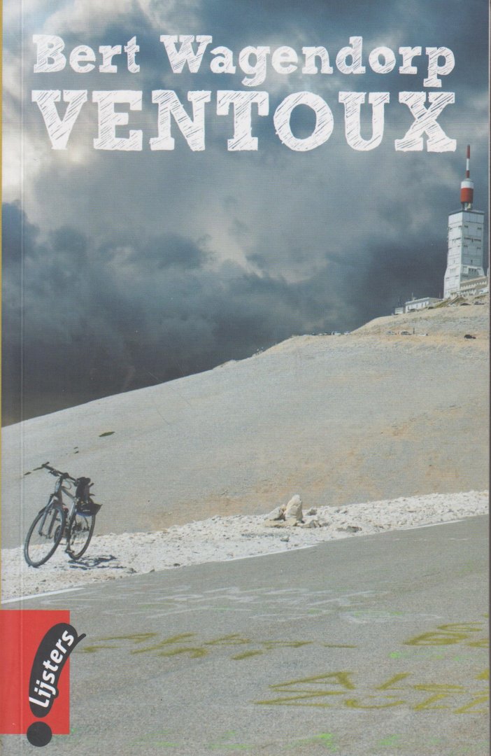 Wagendorp (Groenlo, 5 november 1956), Bert - Ventoux  - Het verhaal van de jonge, veelbelovende dichter Peter Seegers die op 25 juni 1982 tijdens het wielrennen verongelukt op de Mont Ventoux. Dertig jaar later gaan zijn beste vrienden, vier mannen en een vrouw, terug