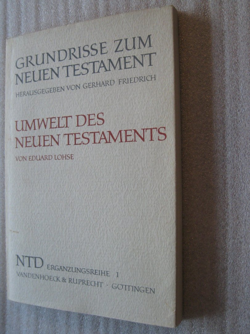 Lohse, Eduard - Umwelt des Neuen Testaments / Grundrisse zum Neuen Testament / Erganzungsreihe 1