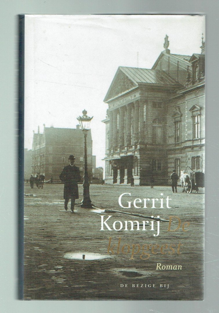 Komrij, Gerrit - De klopgeest