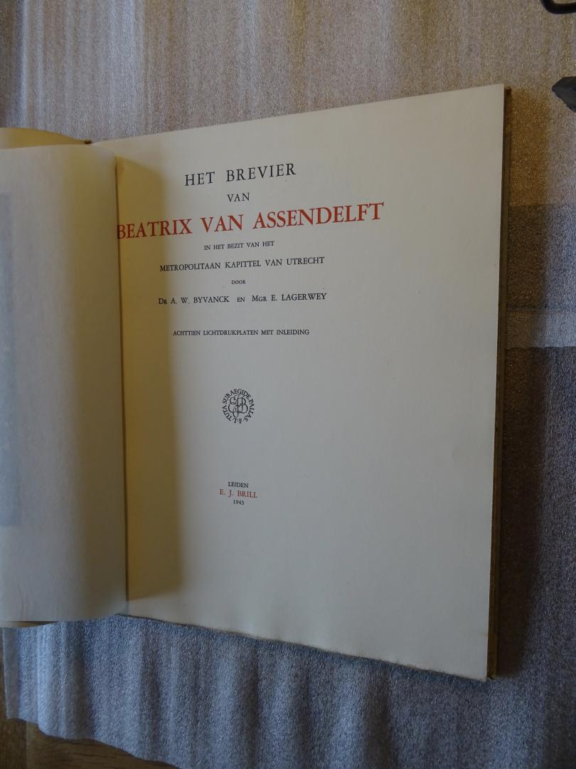 Byvanck, Dr. A.W. / Lagerwey, Mgr. E. - Het Brevier van Beatrix van Assendelft / in het bezit van het metropolitaan kapittel van Utrecht