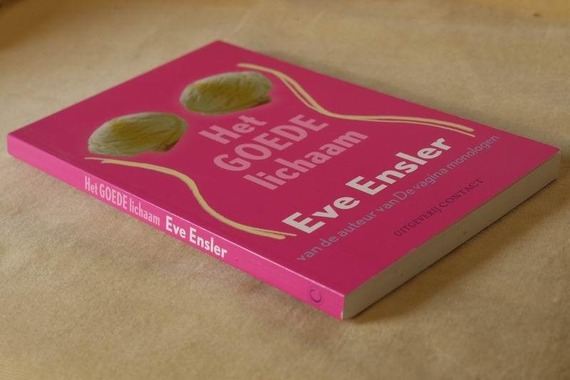 Ensler E.  e.a. - Het goede lichaam