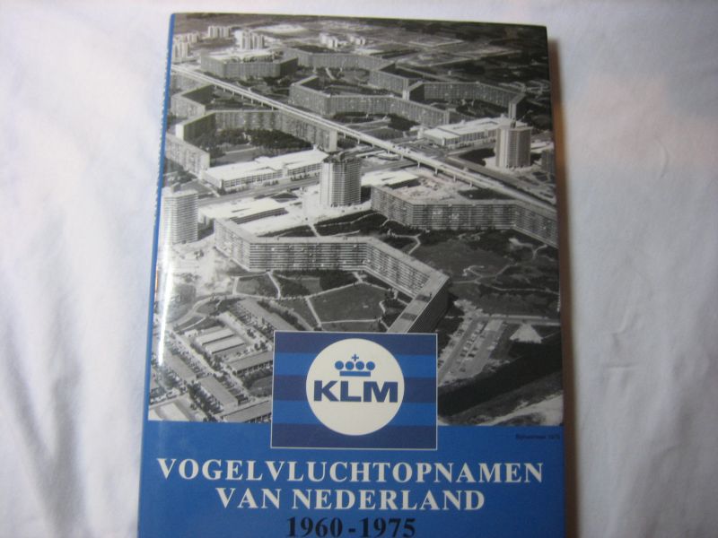 sergio derks - vogelvluchtopnamen van nederland 1960-1975