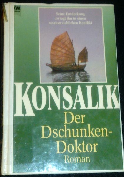 Konsalik, Heinz G. - Der Dschunkendokter