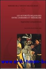 D. Aigle (ed.); - autorites religieuses entre charismes et hierarchie Approches comparatives,