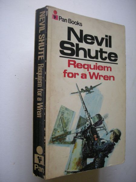 Shute, Nevil - Requiem for a Wren (Everyday life before D-Day)