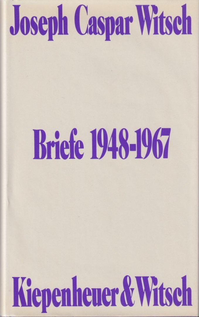 Witsch, Joseph Caspar & Kristian Witch (Hg.) - Briefe, 1948-1967