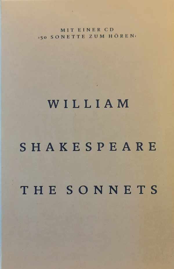 William Shakespeare - William Shakespeare. The Sonnets. Die Sonette. With CD