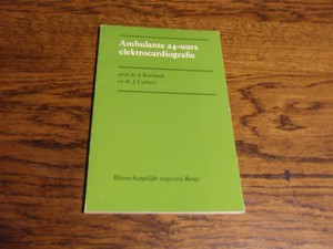 Roelandt, prof dr J; Lubsen, dr J. - Ambulante 24-uurs elektrocardiografie