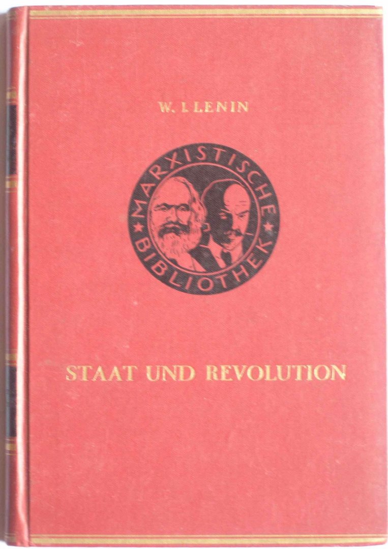 Lenin, W.I. - Staat und Revolution