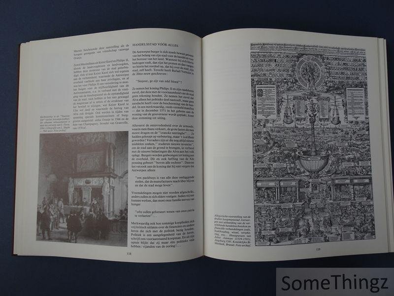 Van Roosbroeck, Rob. - Antwerpen de vermaarde koopmansstad. Geschiedenis van de opstand in de Nederlanden. Antverpia Mercatorum Emporium.