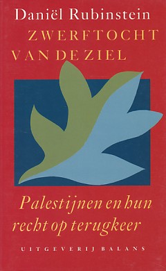Rubinstein, Daniël - Zwerftocht van de ziel. Palestijnen en hun recht op terugkeer