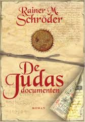 Schröder, Rainer M. - DE JUDAS DOCUMENTEN (promotionele informatie over de uitgave)