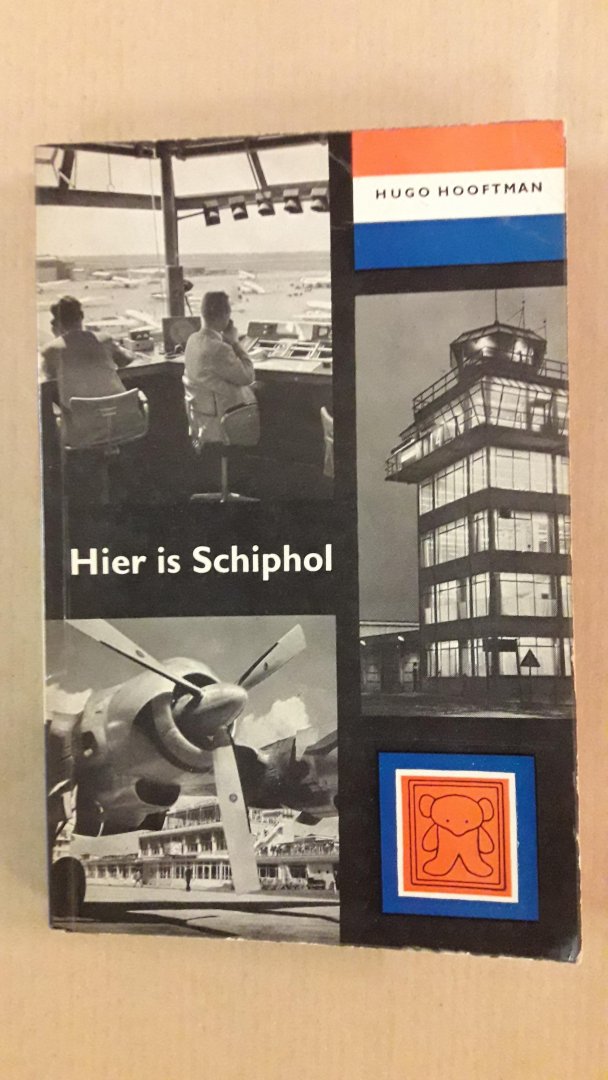 Hooftman, Hugo - Hier is Schiphol