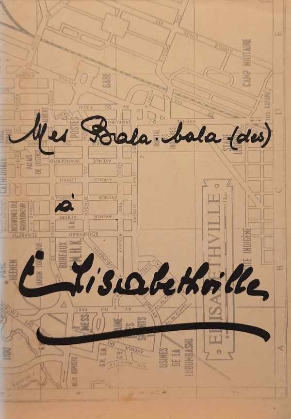 BROHEZ Odette - Mes Bala-Bala-(Des) à Elisabethville