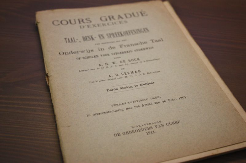 Bock de A.H.W. en Leeman A.D. - Cours Gradué d'exercices. Onderwijs in de Franse taal op scholen voor uitgebreid onderwijs derde stukje, 1e halfjaar.