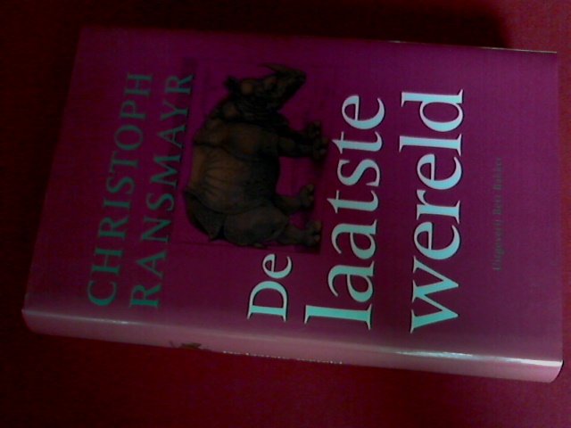 RANSMAYR, CHRISTOPH - De laatste wereld