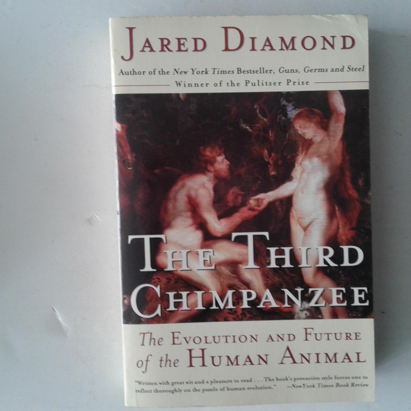 Diamond, Jared - The Third Chimpanzee ; The Evolution and Future of the Human Animal