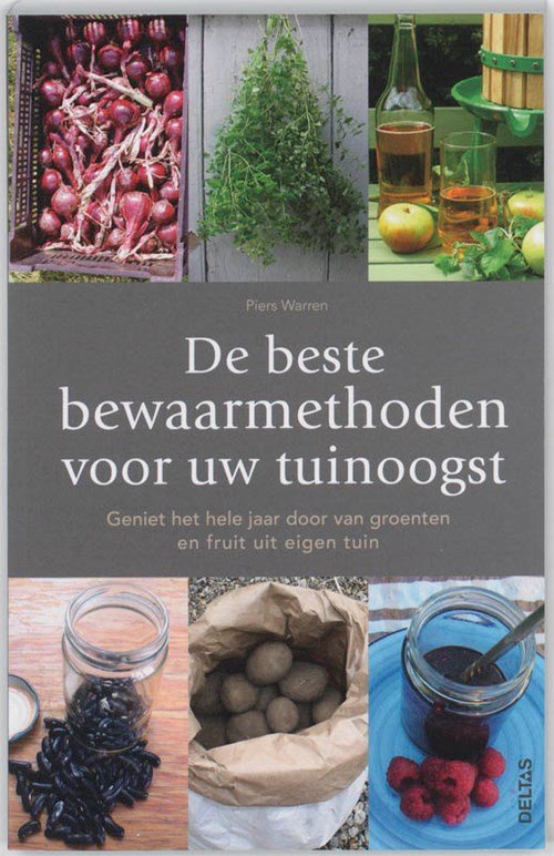 Piers Warren - De beste bewaarmethoden voor uw tuinoogst