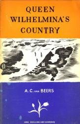 BEERS, A.C. VAN - Queen Wilhelmina's country