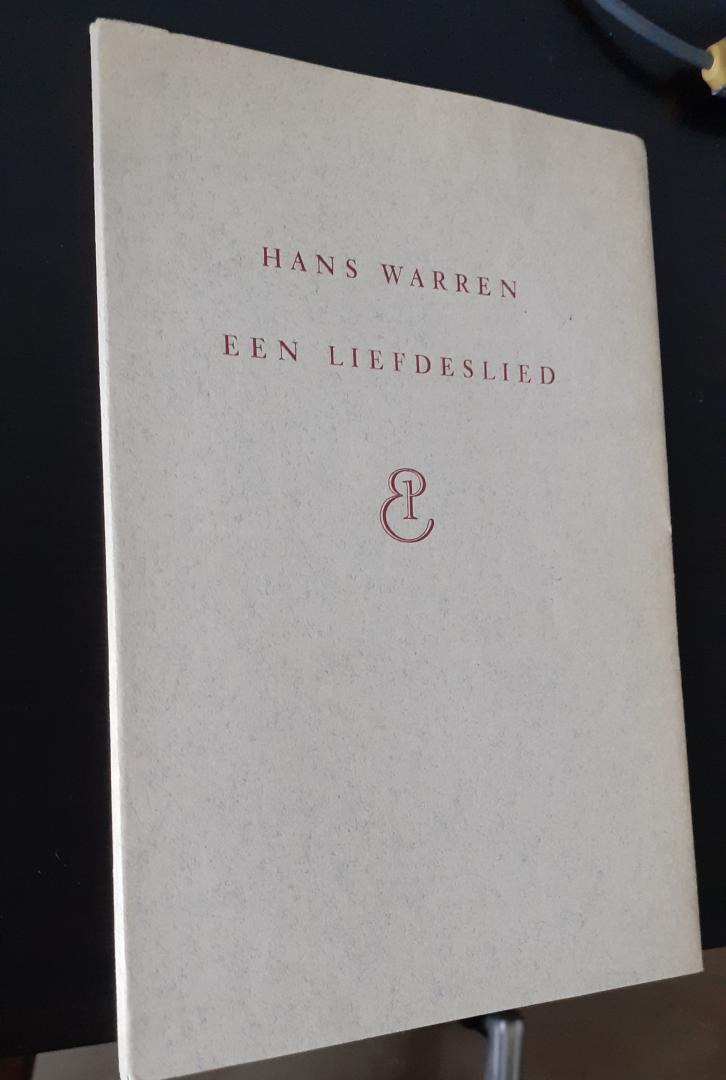 Warren, Hans - Een Liefdeslied (sublieme bibliofilie, genummerde oplage, dit is nummer 62)
