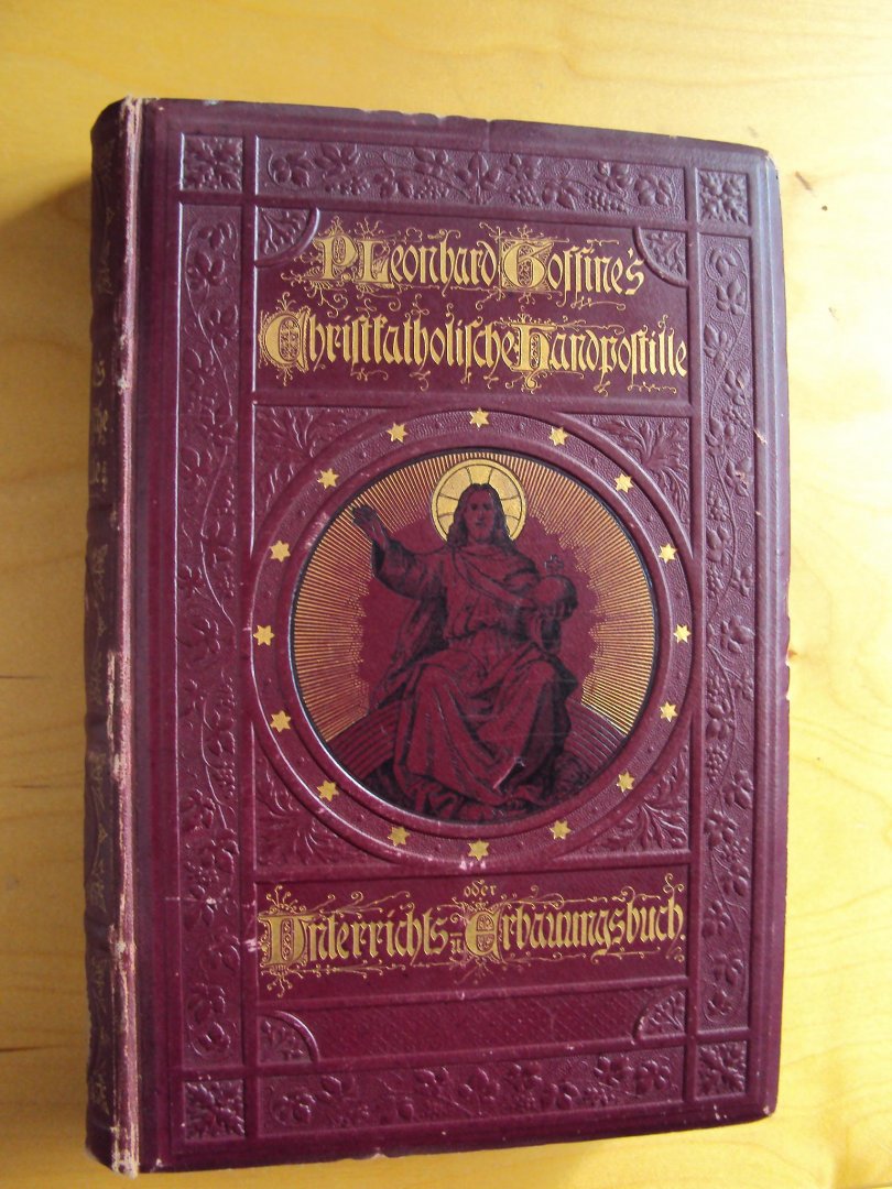 Goffine, P. Leonhard - Christkatholische Handpostille oder Unterrichts- und Erbauungsbuch. Neue, durchgesehene und verbesserte Ausgabe mit vielen Bildern.